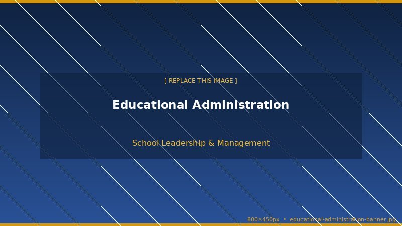 Educational Administration & Management