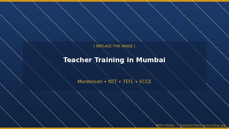 Teacher Training in Mumbai