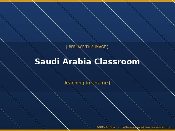Teaching in Saudi Arabia